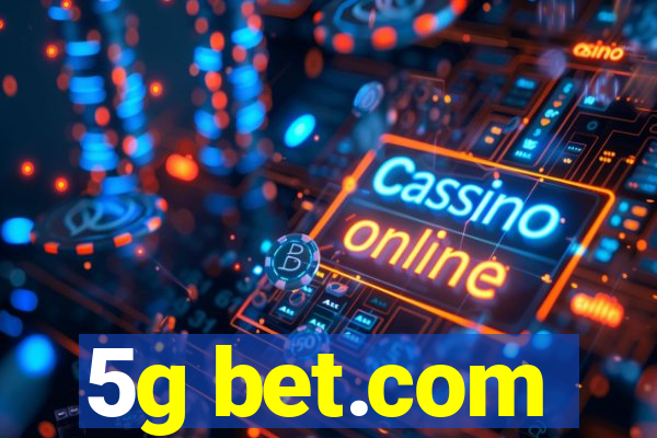 5g bet.com